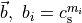 \vec{b},~b_i = c_\mathrm{s}^{m_i}